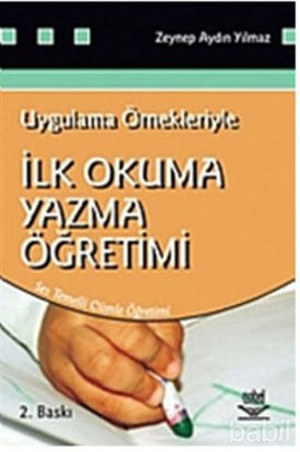 Picture of Uygulama Örnekleriyle İlk Okuma Yazma Öğretimi