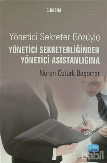 Picture of Yönetici Sekreter Gözüyle Yönetici Sekreterliğinden Yönetici Asistanlığına