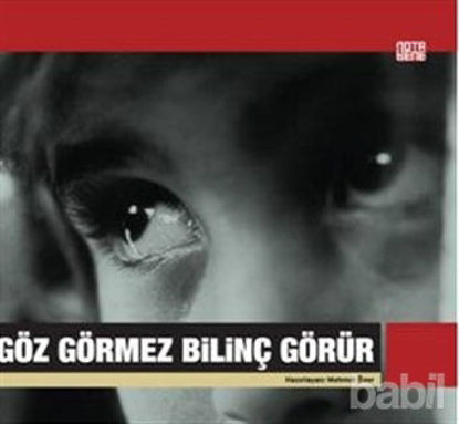 Picture of Göz Görmez Bilinç Görür