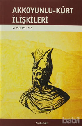 Picture of Akkoyunlu-Kürt İlişkileri