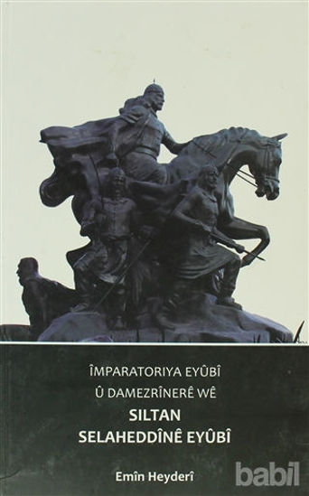 Picture of Imparatorıya Eyubi u Damezrınere we Siltan Selaheddıne Eyubı