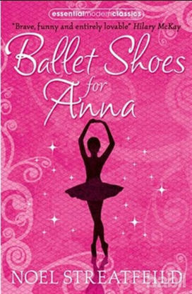 Picture of Ballet Shoes for Anna (Essential Modern Classics)
