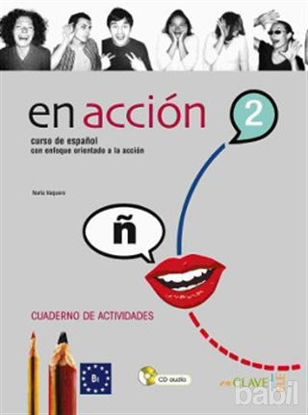 Picture of En Accion 2 Cuaderno de Actividades (Etkinlik Kitabı  Audio Descargable) İspanyolca Orta Seviye