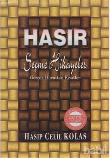 Picture of Hasır Seçme Hikayeler Gerçek Hayattan Kesitler