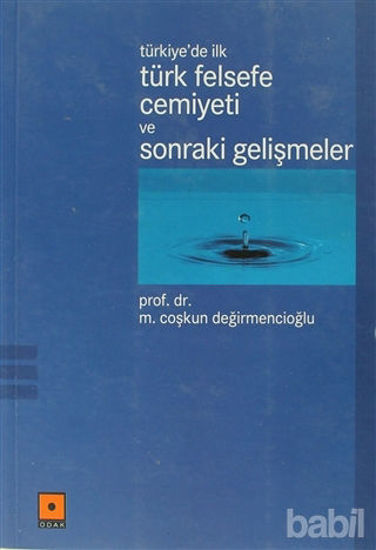 Picture of Türkiye’de İlk Türk Felsefe Cemiyeti ve Sonraki Gelişmeler