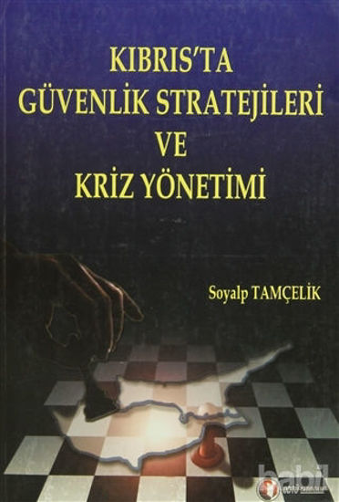 Picture of Kıbrıs’ta Güvenlik Stratejileri ve Kriz Yönetimi