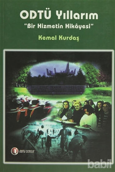 Picture of ODTÜ Yıllarım "Bir Hizmetin Hikayesi"