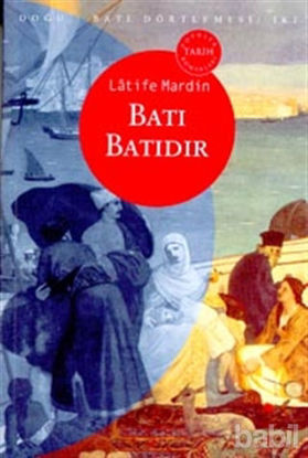 Picture of Batı Batıdır