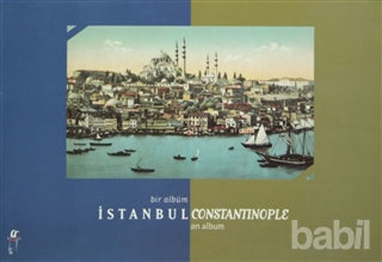 Picture of Bir Albüm  İstanbul Constantinople an Album