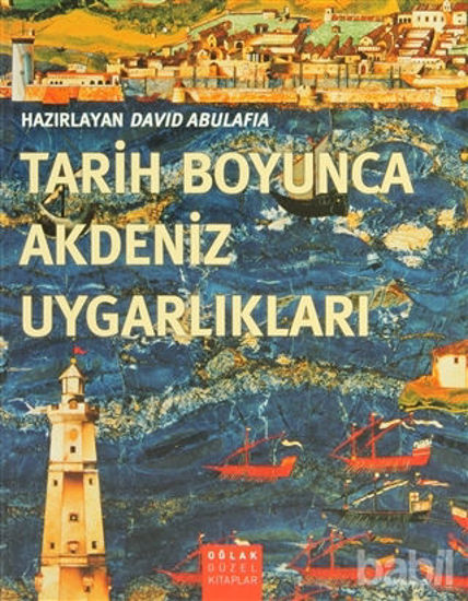 Picture of Tarih Boyunca Akdeniz Uygarlıkları