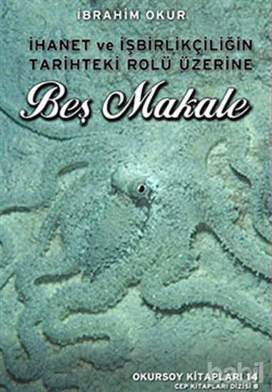 Picture of İhanet ve İşbirlikçiliğin Tarihteki Rolü Üzerine Beş Makale