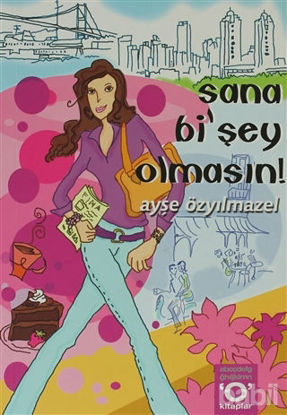 Picture of Sana Bi’Şey Olmasın!