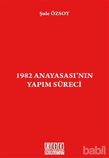 Picture of 1982 Anayasası’nın Yapım Süreci