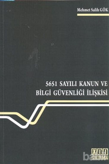 Picture of 5651 Sayılı Kanun ve Bilgi Güvenliği İlişkisi