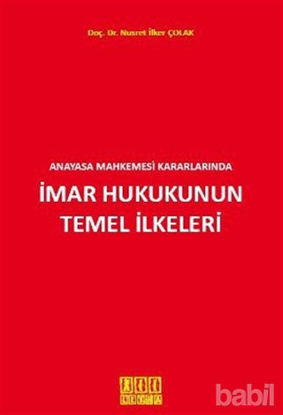 Picture of Anayasa Mahkemesi Kararlarında İmar Hukukunun Temel İlkeleri