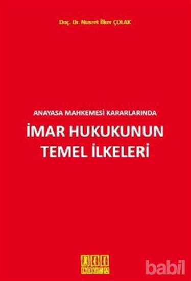 Picture of Anayasa Mahkemesi Kararlarında İmar Hukukunun Temel İlkeleri
