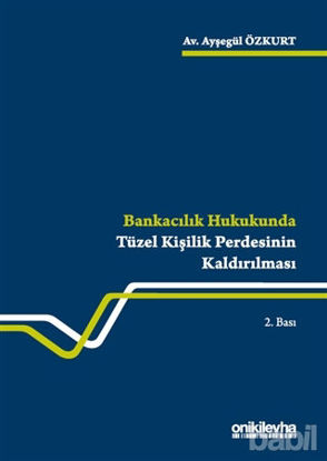 Picture of Bankacılık Hukukunda Tüzel Kişilik Perdesinin Kaldırılması