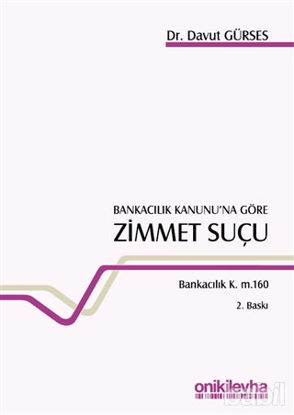 Picture of Bankacılık Kanunu’na Göre Zimmet Suçu