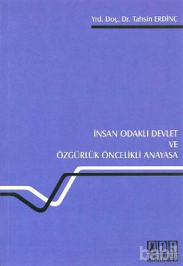Picture of İnsan Odaklı Devlet ve Özgürlük Öncelikli Anayasa