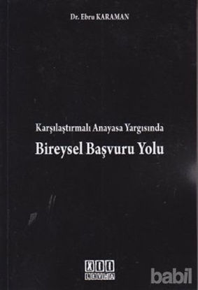 Picture of Karşılaştırmalı Anayasa Yargısında Bireysel Başvuru Yolu