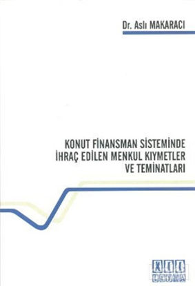 Picture of Konut Finansman Sisteminde İhraç Edilen Menkul Kıymetler ve Teminatları