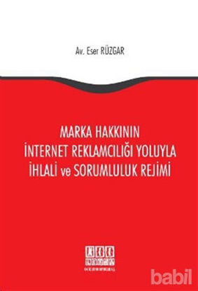 Picture of Marka Hakkının İnternet Reklamcılığı Yoluyla İhlali ve Sorumluluk Rejimi