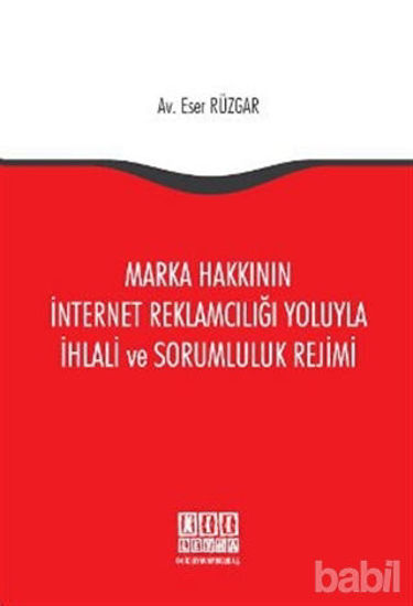 Picture of Marka Hakkının İnternet Reklamcılığı Yoluyla İhlali ve Sorumluluk Rejimi