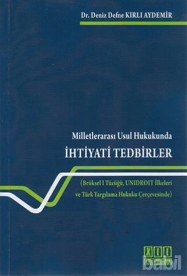Picture of Milletlerarası Usul Hukukunda İhtiyati Tedbirler
