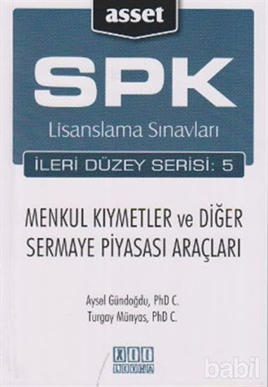 Picture of SPK Lisanslama Sınavları İleri Düzey Serisi:5 Menkul Kıymetler ve Diğer Sermaye Piyasası Araçları