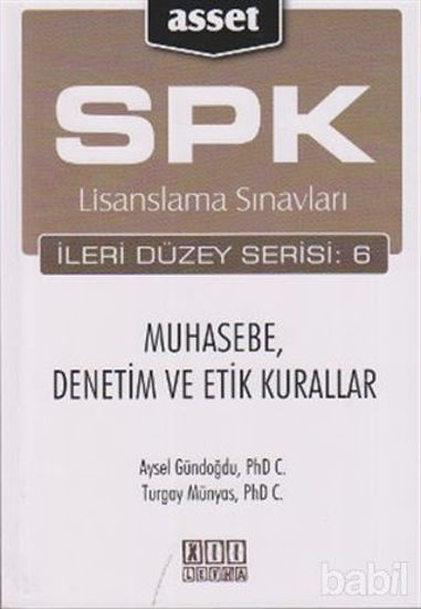 Picture of SPK Lisanslama Sınavları İleri Düzey Serisi: 6 Muhasebe, Denetim ve Etik Kurallar