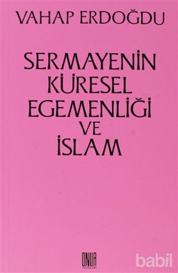 Picture of Sermayenin Küresel Egemenliği ve İslam