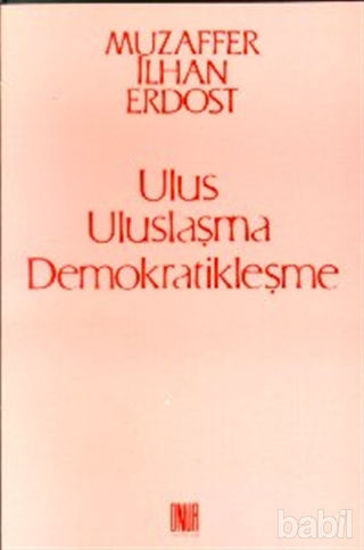 Picture of Ulus Uluslaşma Demokratikleşme