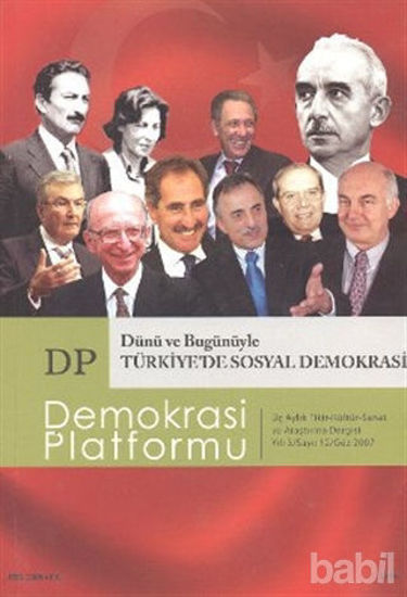 Picture of Dünü ve Bugünüyle Türkiye’de Sosyal Demokrasi - Demokrasi Platformu Sayı: 12