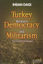 Picture of Turkey Between Democracy and Militarism