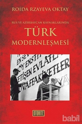 Picture of Rus ve Azerbaycan Kaynaklarında Türk Modernleşmesi