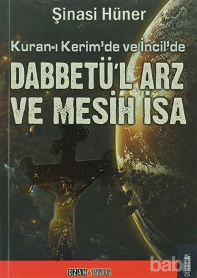 Picture of Kuran-ı Kerim’de ve İncil’de Dabbetü’l Arz ve Mesih İsa