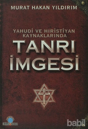 Picture of Yahudi ve Hıristiyan Kaynaklarında Tanrı İmgesi