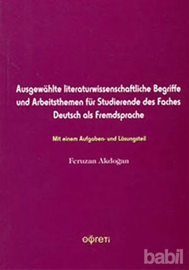 Picture of Ausgewahlt Literaturwissenschaftliche Begriffe und Arbeitsthemen für Studierende des Faches Deutsc als Fredsprache