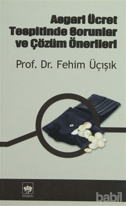 Picture of Asgari Ücret Tespitinde Sorunlar ve Çözüm Önerileri
