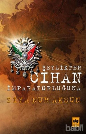 Picture of Beylikten Cihan İmparatorluğu’na