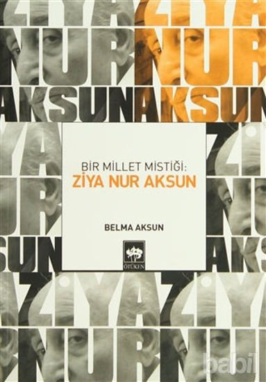 Picture of Bir Millet Mistiği: Ziya Nur Aksun
