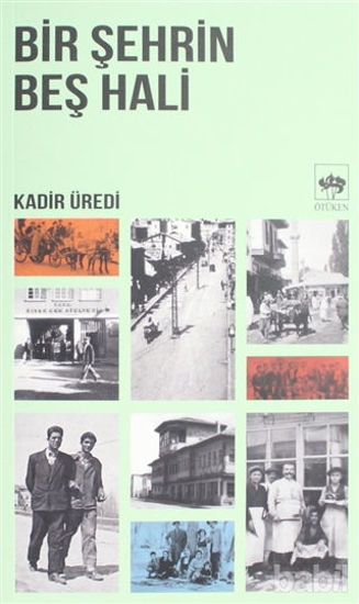 Picture of Bir Şehrin Beş Hali