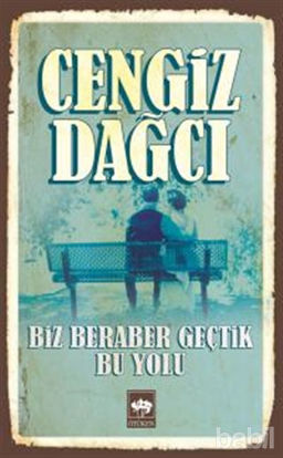 Picture of Biz Beraber Geçtik Bu Yolu
