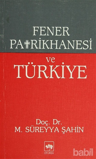 Picture of Fener Patrikhanesi ve Türkiye