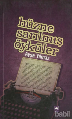 Picture of Hüzne Sarılmış Öyküler