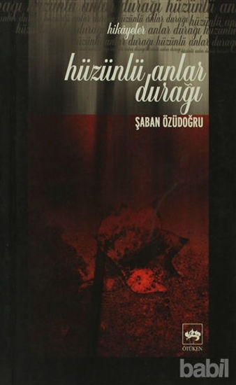 Picture of Hüzünlü Anlar Durağı