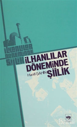 Picture of İlhanlılar Döneminde Şiilik
