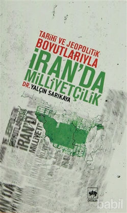 Picture of Tarihi ve Jeopolitik Boyutlarıyla İran’da Milliyetçilik