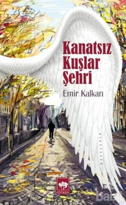 Picture of Kanatsız Kuşlar Şehri