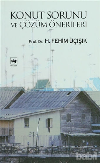 Picture of Konut Sorunu ve Çözüm Önerileri